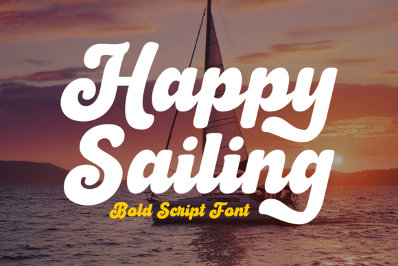 Happy Sailing: A Bold Script Typeface for Digital Branding