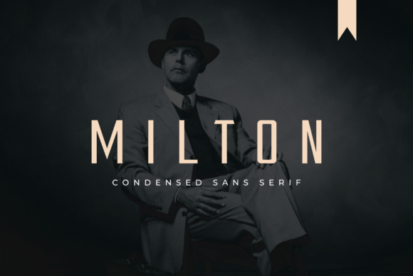 Milton: A Clean Condensed Font for Polished Branding