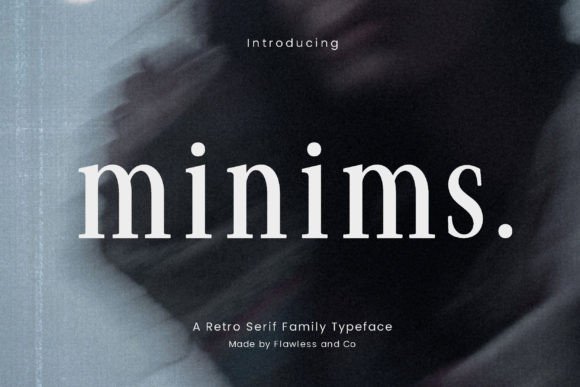Minims: A Retro Serif Font That Elevates Digital Branding