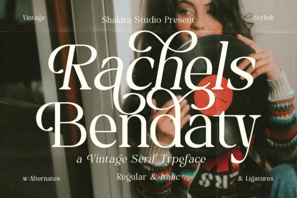 Rachels Bendaty: A Retro Serif Font That Elevates Digital Branding