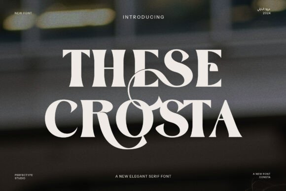 These Crosta: A Refined Serif for Thoughtful Editorial Moments