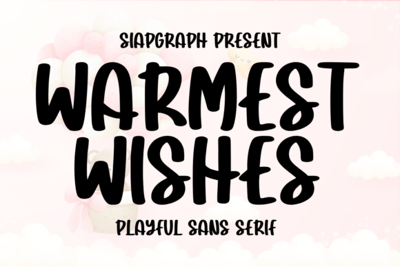 Warmest Wishes: A Bold Sans Serif Font for Scroll-Stopping Campaigns